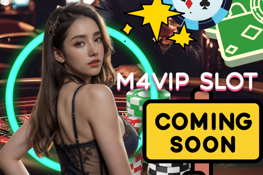 m4vip slot เครดิตฟรี