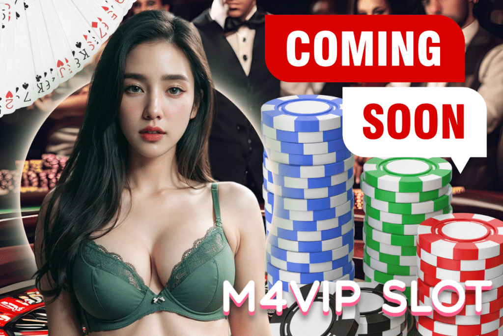 m4vip slot แตกง่าย